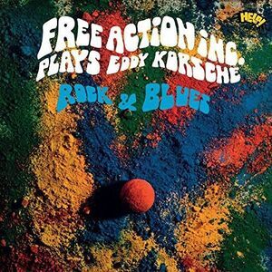 Free Action Inc - Plays Eddy Korsche Rock & Blues  LP LP